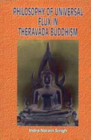 Philosophy of Universal Flux in Theravada Buddhism
