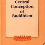 Central Conception of Buddhism and the Meaning of the Word 'Dharma'