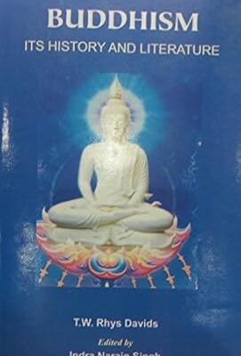 Buddhism: Its History And Literature