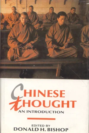Chinese Thought: An Introduction by Donald H. Bishop