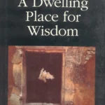 A Dwelling Place for Wisdom by Raimon Panikkar