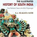 THE ILLUSTRATED HISTORY OF SOUTH INDIA Paperback