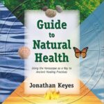 Guide to Natural Health: Using the Horoscope as a Key to Ancient Healing Practices Paperback
