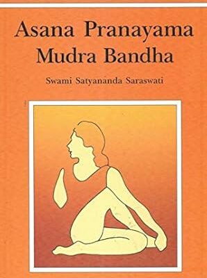 Asana Pranayama Mudra Bandha (English, Paperback, Swami Satyananda Saraswati)