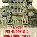 A History of Pre-Buddhistic Indian Philosophy by Benimadhab Barua