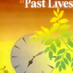 A New Look at Past Lives: Deja Who? by Judy Hall