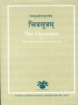 Citrasutra of the Visnudharmottara Purana by Parul Dave Mukherji