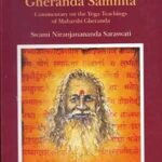 Gheranda Samhita -: Commentary on the Yoga Teachings of Maharshi Gheranda Paperback