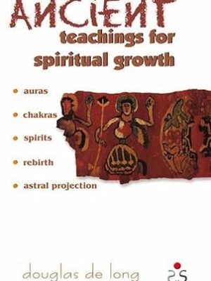 Ancient Teachings for Spiritual Growth Paperback