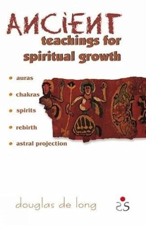 Ancient Teachings for Spiritual Growth Paperback
