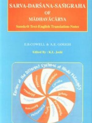 Sarvadarshana Sangrahah of Madhavacarya