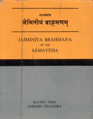 Jaiminiya Brahmana of the Samaveda by Raghu Vira, Lokesh Chandra
