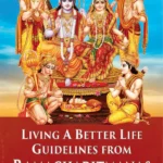 Living A Better Life: Guidelines from Ramacharitmanas