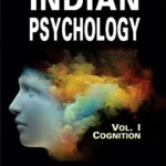Indian Psychology (3 Vols.): V.I Cognition; Vol.II Emotion and Will; Vol.III Epistemology of Perception by Jadunath Sinha
