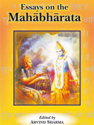 Essays on the Mahabharata by Arvind Sharma