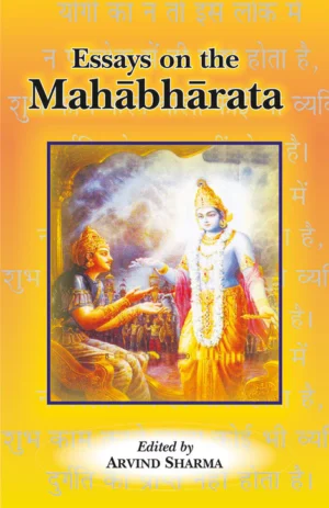 Essays on the Mahabharata by Arvind Sharma