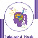 Pathological Rituals: Anxiety and OCD by Jayant Burde