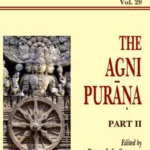 The Agni Purana Pt. 2 (AITM Vol. 28): Ancient Indian Tradition And Mythology