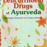 Anti Leucorrhoeal Drugs of Ayurveda Dr. Gyanendra Pandey