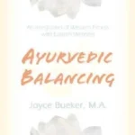 Ayurvedic Balancing