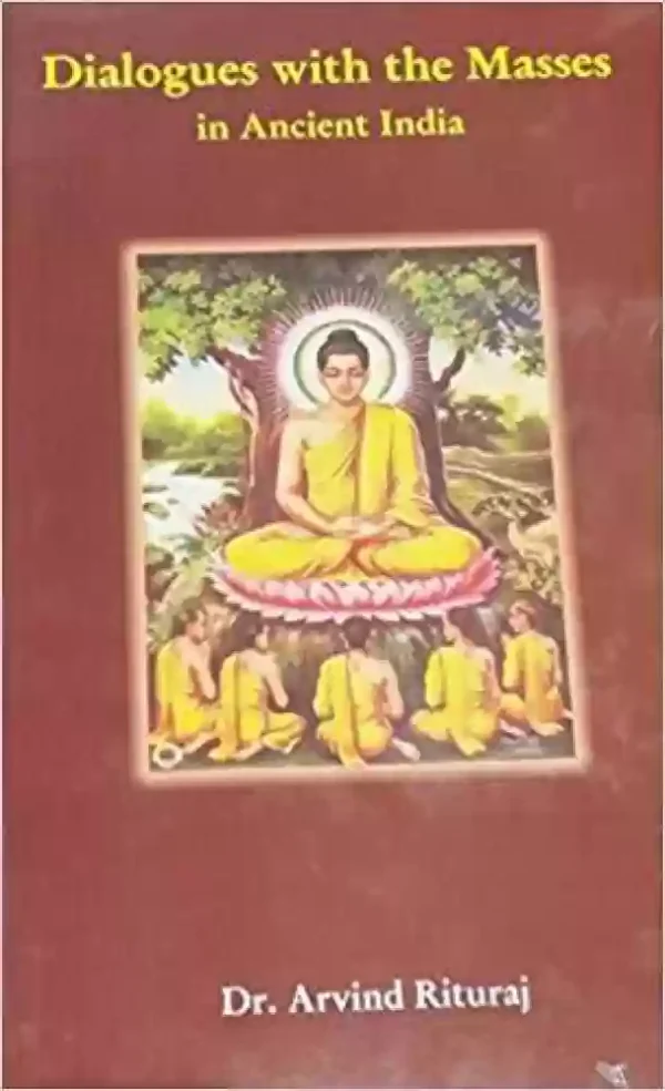 Dialogues with the Masses in Ancient India
