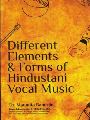 Different Elements & Forms Of Hindustani Vocal Music