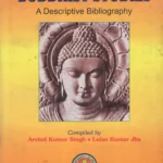 Researches in Buddhist Studies- A Descriptive Bibliography