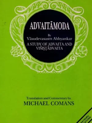 Advaitamoda - A Study of Advaita and Visistadvaita (An Old and Rare Book )