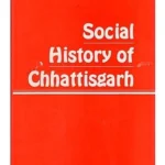 Social History of Chhattisgarh Hardcover