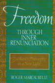 Freedom Through Inner Renunciation–Sankara‟s Philosophy in a New Light