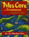 Piles Care and Treatment in Ayurveda