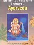 Elements of Rasayana Therapy in Ayurveda