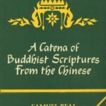 Catena of Buddhist Scriptures from the Chinese