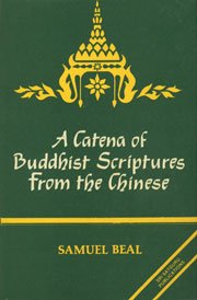 Catena of Buddhist Scriptures from the Chinese