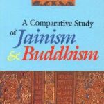 Comparative Study of Jainism and Buddhism