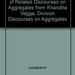 Khanda Samyutta–Discourses on Aggregates from Khandha Vagga Division Discourses on Aggregates/English Translation