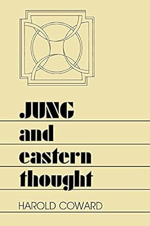 Jung and Eastern Thought–Assessment of the impact of the East on Carl Jung‟s Life