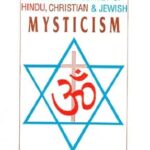 Comparative Survey of Hindu, Christian and Jewish Mysticism