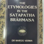 ETYMOLOGIES IN SHATAPATHA BRAHMANA