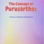 THE CONCEPT OF PURUSARTHAS