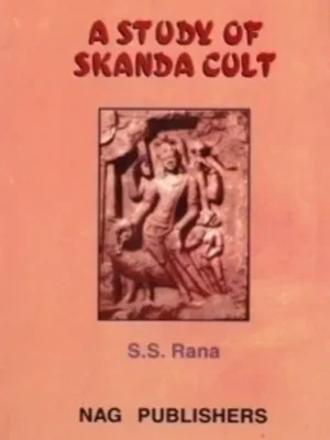 STUDY OF SKANDA CULT