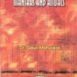 VEDIC ELEMENTS IN PURANIC MANTRAS AND RITUALS