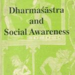 Dharmasastra and Social Awareness