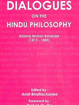 Dialogues on the Hindu Philosophy
