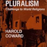 Pluralism–Challenge to World Religion,