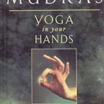 Mudras–Yoga in your Hands