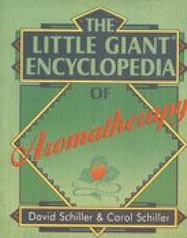 Little Giant Encyclopaedia of Aromatherapy