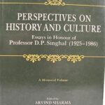 Perspective on History and Culture–Essays in Honour of Professor