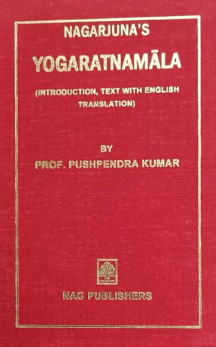NAGARJUNA'S YOGARATNAMALA (Text with English Translation)