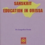 SANSKRIT EDUCATION IN ORISSA